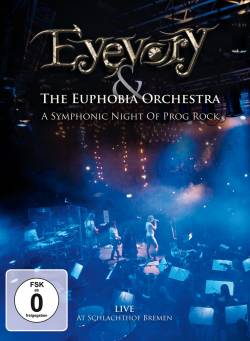 Eyevory : A Symphonic Night of Prog Rock